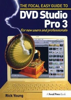 Focal Easy Guide to DVD Studio Pro 3 - Young, Rick