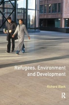 Refugees, Environment and Development - Black, Richard