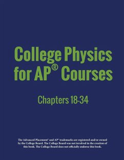 College Physics for AP® Courses - Lyublinskaya, Irina; Ingram, Douglas; Wolfe, Gregg