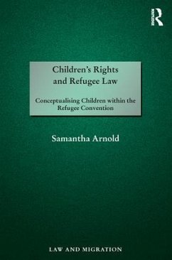 Children's Rights and Refugee Law - Arnold, Samantha