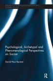Psychological, Archetypal and Phenomenological Perspectives on Soccer