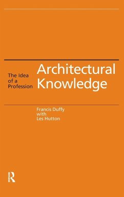 Architectural Knowledge - Duffy, Francis; Hutton, Les