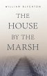 The House by the Marsh - Bild 1