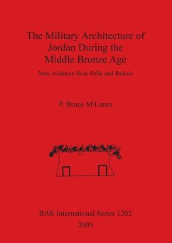 The Military Architecture of Jordan During the Middle Bronze Age - McLaren, P. Bruce