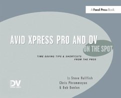 Avid Xpress Pro and DV on the Spot - Hullfish, Steve