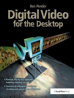 Digital Video for the Desktop - Pender, Ken