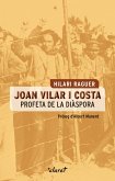 Joan Vilar i Costa. Profeta de la diàspora