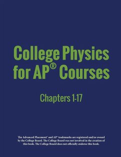 College Physics for AP® Courses - Lyublinskaya, Irina; Ingram, Douglas; Wolfe, Gregg
