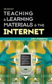 Teaching and Learning Materials and the Internet Teaching and Learning Materials and the Internet