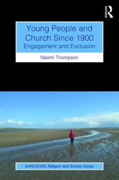 Young People and Church Since 1900 - Thompson, Naomi