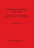 Managing Archaeology Underwater