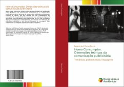 Homo Consumptor. Dimensões teóricas da comunicação puiblicitária - Marcos Camilo, Eduardo José