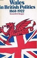 Cover Wales in British Politics, 1868-1922