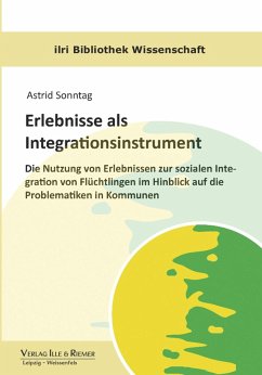 Erlebnisse als Integrationsinstrument (eBook, ePUB) - Sonntag, Astrid