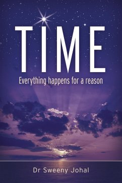 TIME : Everything Happens For a Reason (eBook, ePUB) - Johal, Dr Sweeny