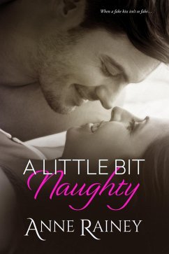 A Little Bit Naughty (eBook, ePUB) - Rainey, Anne