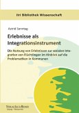 Erlebnisse als Integrationsinstrument (eBook, PDF)