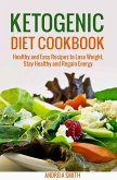 Ketogenic Diet Cookbook (eBook, ePUB) Ketogenic Diet Cookbook (eBook, ePUB)