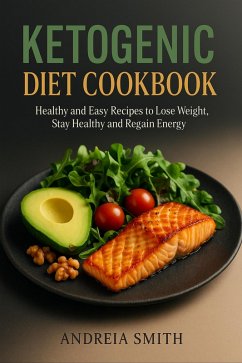 Ketogenic Diet Cookbook (eBook, ePUB) - Smith, Andreia