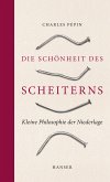 Die Schönheit des Scheiterns (eBook, ePUB)