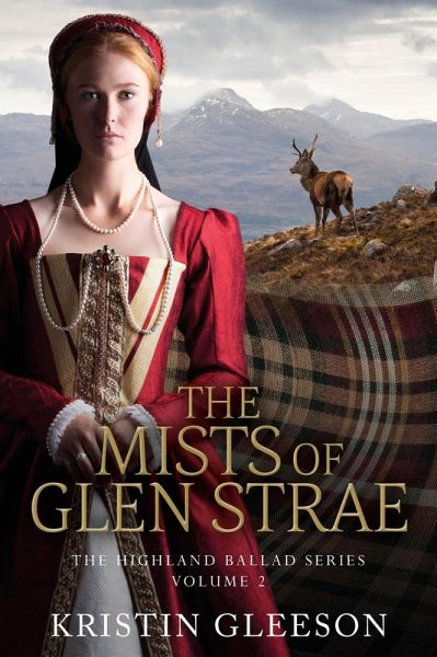 The Mists of Glen Strae (The Highland Ballad Series, #2) (eBook, ePUB) The Mists of Glen Strae (The Highland Ballad Series, #2) (eBook, ePUB)