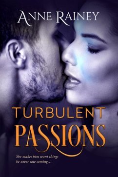 Turbulent Passions (eBook, ePUB) - Rainey, Anne