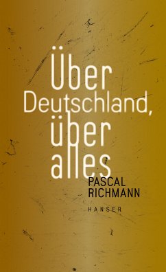 Über Deutschland, über alles (eBook, ePUB) - Richmann, Pascal