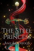 The Steel Princess (The Sovereign Blades, #1) (eBook, ePUB)