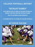 College Football History "Rivalry Games" (eBook, ePUB)