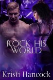Rock His World (Naughty by Nature) (eBook, ePUB)