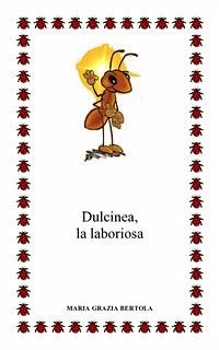 Dulcinea la laboriosa (eBook, ePUB) - Grazia Bertola, Maria