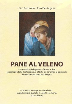 Pane al veleno (eBook, ePUB) - Petrarulo, Ciro De Angelis, Ciro