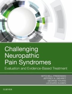 Challenging Neuropathic Pain Syndromes - Freedman, Mitchell;Gehret, Jeff;Young, George