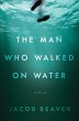 The Man Who Walked on Water - Bild 1