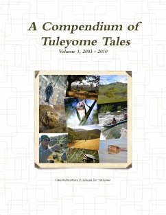 A Compendium of Tuleyome Tales, Volume 1 - for Tuleyome, Compiled by Mary K. Hanson