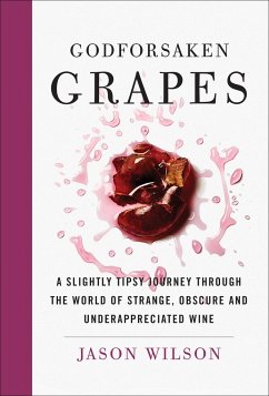 Godforsaken Grapes - Wilson, Jason
