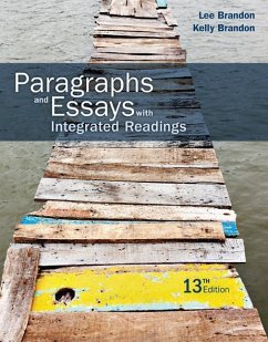 Paragraphs and Essays: With Integrated Readings - Brandon, Lee; Brandon, Kelly