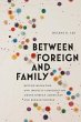 Between Foreign and Family - Bild 1