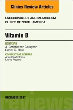 Vitamin D, An Issue of Endocrinology and Metabolism Clinics of North America - Gallagher, J. Chris;Bikle, Daniel