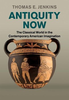 Antiquity Now - Jenkins, Thomas E.