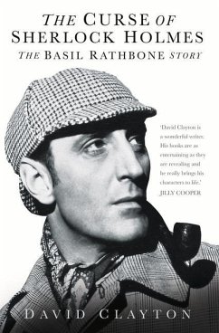 The Curse of Sherlock Holmes: The Basil Rathbone Story - Clayton, David