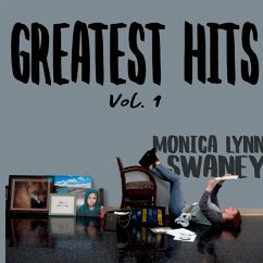 Greatest Hits, Vol. 1 - Swaney, Monica