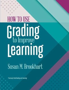 How to Use Grading to Improve Learning - Brookhart, Susan M.