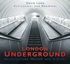 London Underground: Architecture, Design and History - Long, David