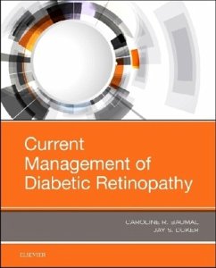 Current Management of Diabetic Retinopathy - Baumal, Caroline R.;Duker, Jay S.