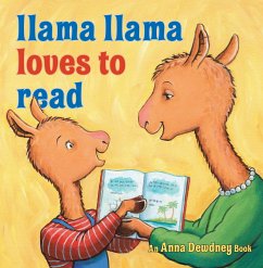 Llama Llama Loves to Read - Dewdney, Anna; Duncan, Reed
