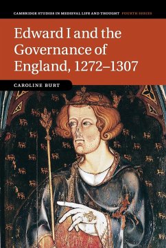 Edward I and the Governance of England, 1272-1307 - Burt, Caroline