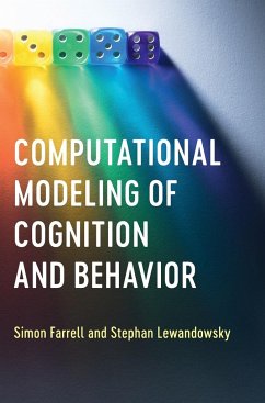 Computational Modeling of Cognition and Behavior - Farrell, Simon; Lewandowsky, Stephan
