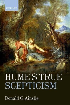 Hume's True Scepticism - Ainslie, Donald C.