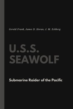 U.S.S. Seawolf - Frank, Gerold; Horan, James D.; Eckberg, J. M.